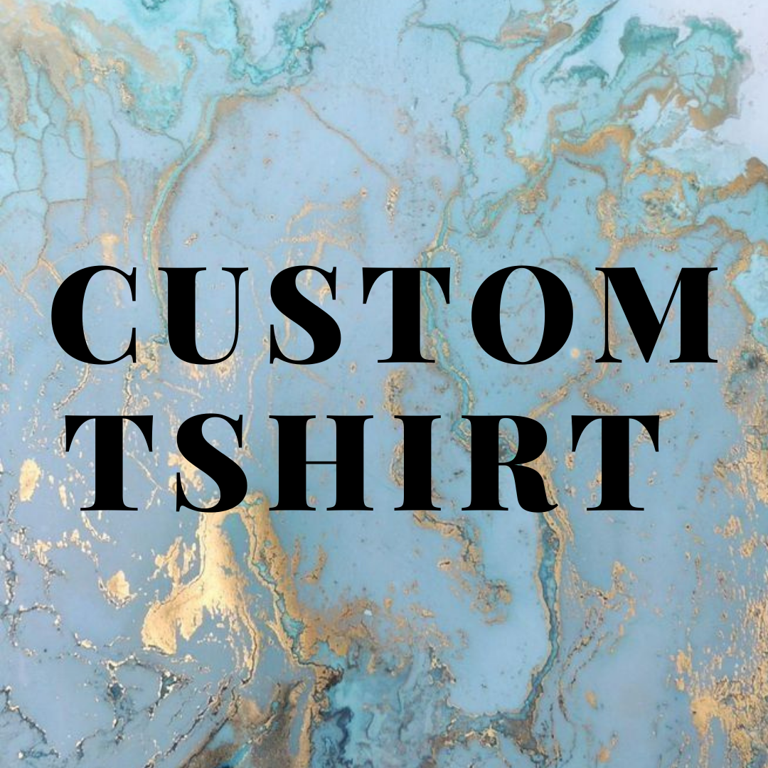 Custom T-shirt