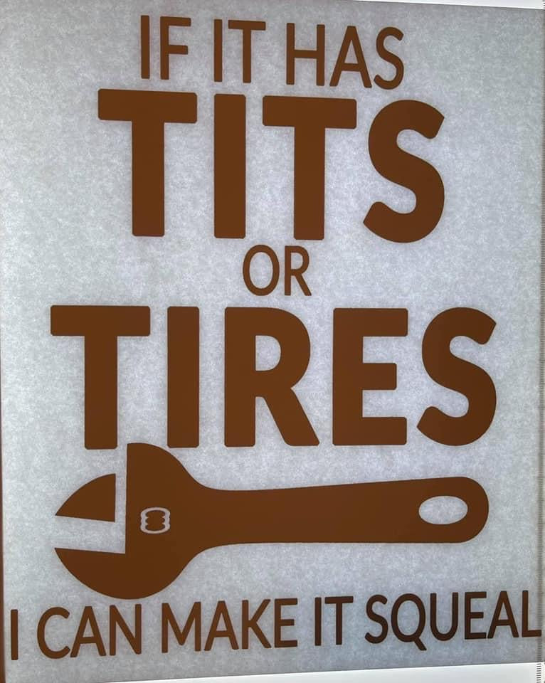 If It Has Tits Or Tires