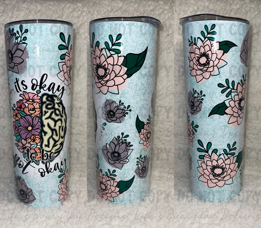 It’s Okay To Not Be Okay